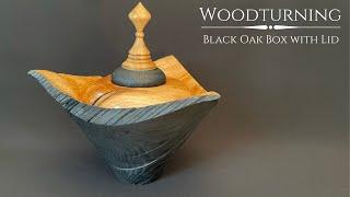 Woodturning  Black Oak Box With Lid