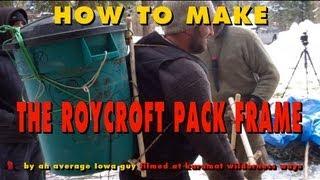 How to Make a Roycroft Pack Frame