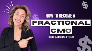 Learn How to Become a Fractional CMO using Skills You Already Know