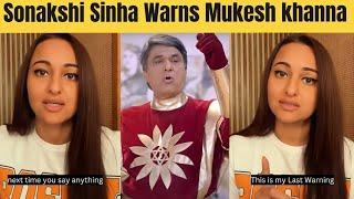 Sonakshi Sinha FINAL Warning To Mukesh Khanna For Questioning Her Ramayana Knowledge & Upbringing