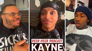 Kayne Lost it all,for NO reason........ | Peer-Peer Podcast Episode 249