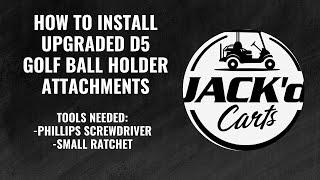 Golf Ball Holder Upgrade Install