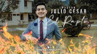 Pastor Julio Cesar - El Rapto