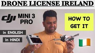 HOW TO GET A DRONE LICENSE IN IRELAND | DJI MINI 3 PRO | FULL PROCESS @IndianPaddy #djimini3pro