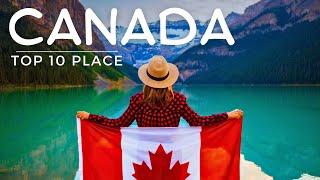 Canada Top 10 Places | Canada Vlog | Canada City | Canada Country | Canada Travel Guide