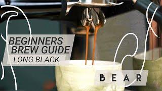 Beginners Brew Guide: Long Black