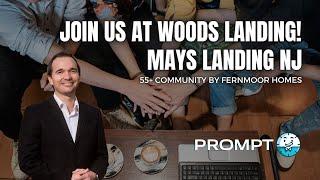 Join Us At Woods Landing!  Mays Landing NJ 55+ Community by Fernmoor Homes.