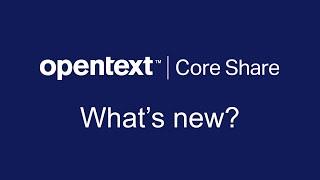 What's new? | OpenText Core Share 20.4