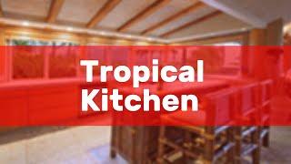 Tropical Kitchen