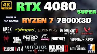 RTX 4080 Super + Ryzen 7 7800x3D : Test in 17 Games in 2024 | 4K | All Settings Tested