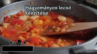 Hagyományos lecsó készítése