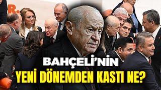 Bahçeli'nin 'yeni dönem' çıkışı ne anlama geliyor? CANLI