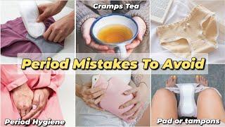 10 Period Mistakes Every Girl Should Avoid🩸