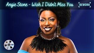 Angie Stone - Wish I Didn't Miss You | 2G4  Remix