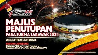 [LANGSUNG] Majlis Penutupan Para SUKMA Sarawak 2024