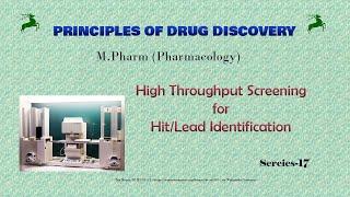 High Throughput Screening HTS for Hit or Lead Identification - Series 17