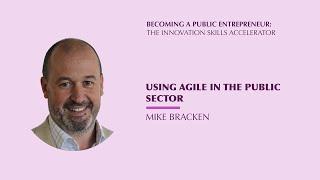 Using Agile in the Public Sector | Mike Bracken