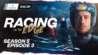 SailGP: Racing on the Edge // Season 5, Episode 3