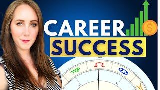 Career SUCCESS step by step using your MIDHEAVEN in ASTROLOGY