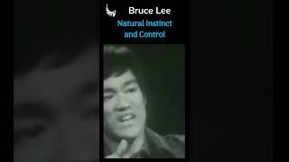 Bruce Lee | Natural Instinct vs Control | Wisdom Shares