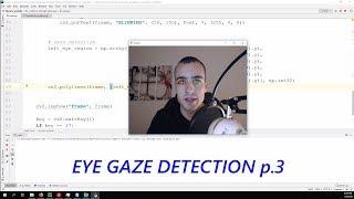 Eye Gaze detection – Gaze controlled keyboard with Python and Opencv p.3