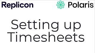 How to Set Up Timesheets | Replicon | Polaris