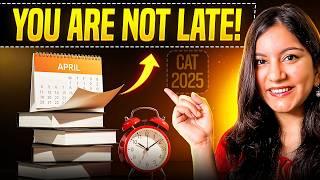 CAT 2025 Preparation from April → Step-By-Step Plan for Beginners 