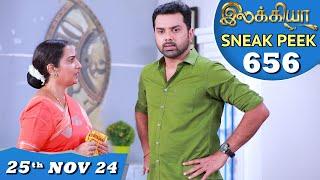 Ilakkiya Serial | EP 656 Sneak Peek | 25th Nov 2024 | Shambhavy | Nandan | Sushma Nair