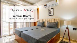 Fully-Furnished Private Rooms For Rent In Sector 47, Gurgaon - [Spot your Settl.] - Settl. Arlon.