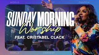 Sunday Morning Worship feat. Cristabel Clack - World Harvest Church