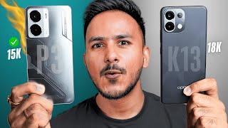 The Best Value Phone Under ₹15,000 - Oppo K13 vs Realme P3 !