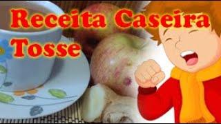 Receita caseira  para eliminar a TOSSE!