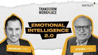 Exploring Emotional Intelligence 2.0 with Dr. Steven Stein | Transform Your Workplace