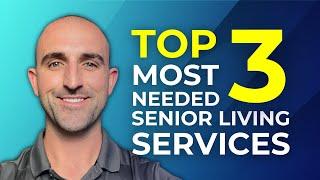 Top 3 Services Seniors Need the MOST