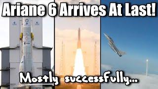 Europe Debuts New Ariane 6 Rocket Successfully... Mostly. What Went Wrong?