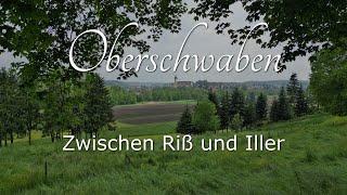 Oberschwaben - Zwischen Riß und Iller