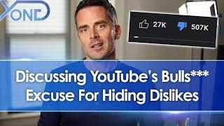 Discussing YouTube's Awful & Nonsense Excuse For Hiding The Dislike Counter