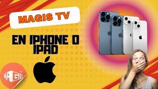 MAGIS TV en iPhone - ¡Instalación Fácil y Rápida!