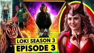 LOKI Season 3 Episode 3  Wanda Return - TVA COMICS #3 -