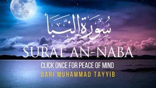 Surah An_Naba Full | Qari Muhammad Tayyib