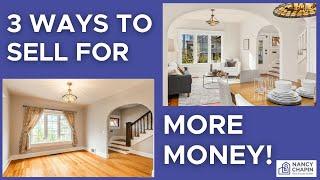 3 Ways to Sell Your Home for More Money