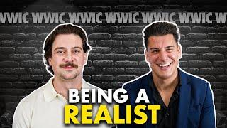 Being A Realist with Nick Hill