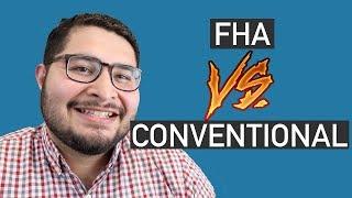 The Difference Between FHA and CONVENTIONAL Home Loans (pros and cons)