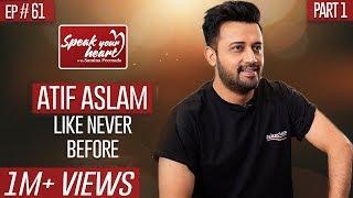 Atif Aslam | Once In A Lifetime Interview | Coke Studio | #SpeakYourHeart With Samina Peerzada NA1G