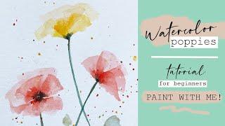 Easy Watercolor Flowers | Watercolor Poppies For Beginners | Paint With Me