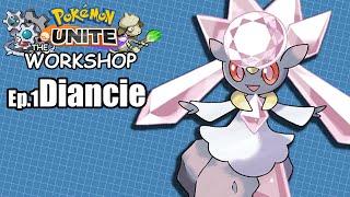 {OLD} The Workshop - Episode 1 - Diancie | Pokémon UNITE