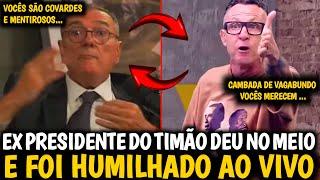 TRETA AO VIVO! EX-PRESIDENTE DO CORINTHIANS DESRESPEITA APRESENTADOR É HUMILHADO E DETONADO| VEJA