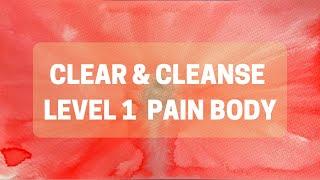 Pain Body L1 Cleanse