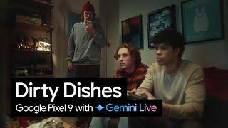 Google Pixel 9 With Gemini Live | Dirty Dishes