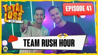 Total Loss Weekendmix | Episode 41 - Team Rush Hour